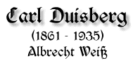 Carl Duisberg, 1861-1935, von Albrecht Weiß