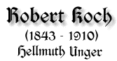 Robert Koch, 1843-1910, von Hellmuth Unger