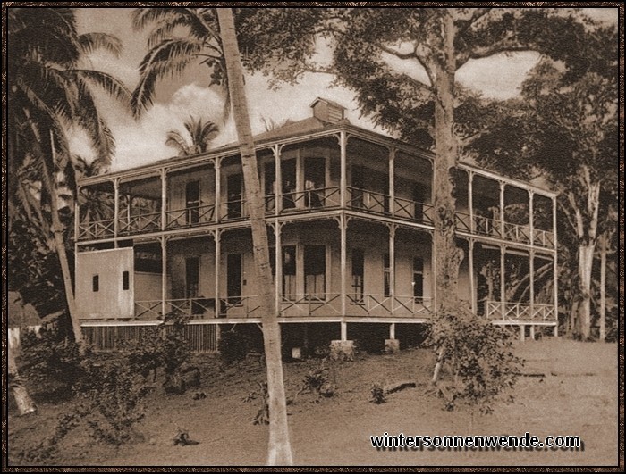 Deutsches Klubhaus in Apia auf Samoa. Später haben sich in diesen Räumen
die Engländer breitgemacht.
