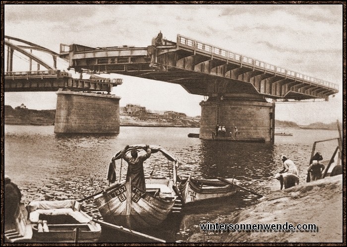 Die Drehbrücke von Krupp, die über den Nil führt, ist ein
Wunderwerk deutscher Ingenieurkunst.