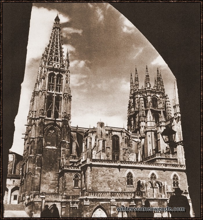 Die Kathedrale von Burgos, Spanien, erbaute der deutsche Baumeister Hans von
Köln.
