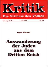 Ingrid Weckert. Auswanderung der Juden aus dem Dritten Reich. Kritik, Stimme des
Volkes, Heft 88.