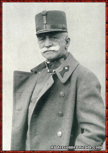 Graf Conrad von Hötzendorf, der letzte große Feldherr
der alten K. u. K. Armee.