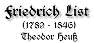 Friedrich List, 1789-1846, von Theodor Heuß