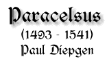 Paracelsus, 1493 - 1541, von Paul diepgen