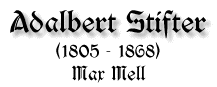 Adalbert Stifter, 1805-1868, von Max Mell