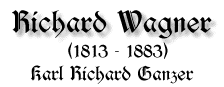 Richard Wagner, 1813-1883, von Karl Richard Ganzer
