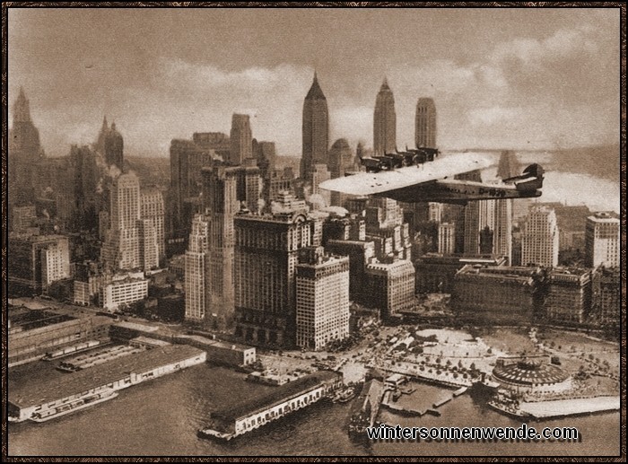 Do X über New York - das war ein Ereignis, von dem die Welt sprach, eine
Meisterleistung deutscher 
Ingenieur- und Fliegerkunst!